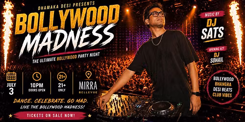 BOLLYWOOD MADNESS | MIRRA | DJ SATS | JULY 03