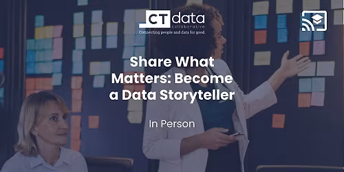 Share What Matters: Become a Data Storyteller