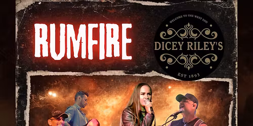Rumfire Band - Dicey Riley\u2019s