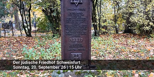 Der j\u00fcdische Friedhof Schweinfurt