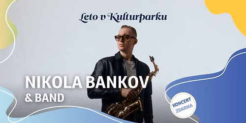 NIKOLA BANKOV & BAND - Leto v Kulturparku 2026