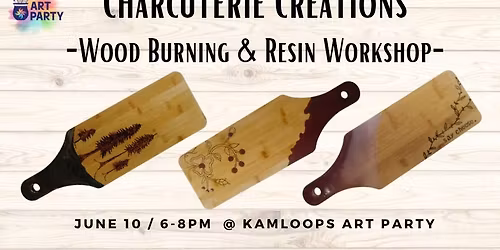Charcuterie Creations:  Wood Burning & Resin Workshop 