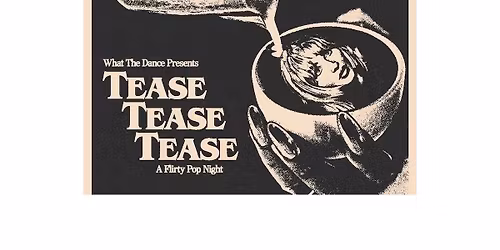 Tease Tease Tease - A Flirty Pop Night