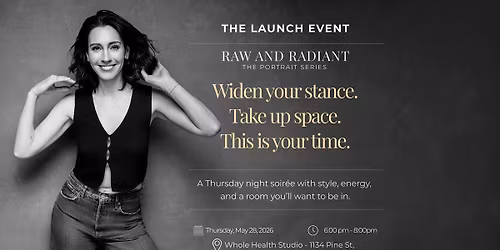 Raw And Radiant: The Launch Event