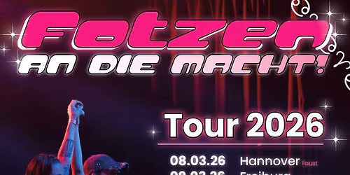 6euroneunzig - FOTZEN an die Macht Tour 2026