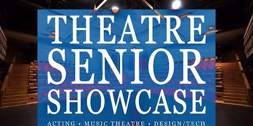 Theatre Senior Showcase
