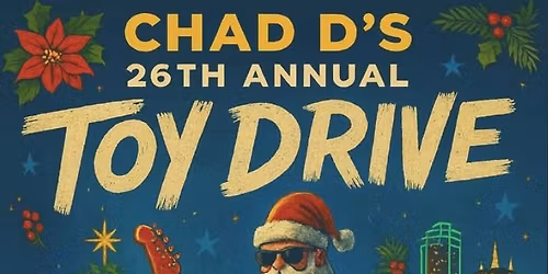 Chad D's 26th Annual Toy Drive