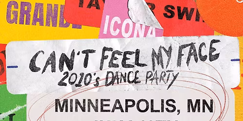 Can't Feel My Face: 2010s Dance Party