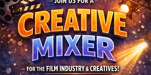 Film Industry & Creative Mixer