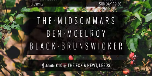 Ambient Leeds: The Midsommars \/\/ Ben McElroy \/\/ Black Brunswicker