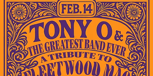 Tony O & The Greatest Band Ever Present Night of Love, Romance and Valentines