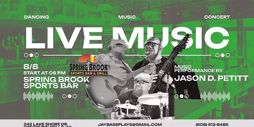 Jason D. Petitt SOLO @ Spring Brook Wisconsin Dells