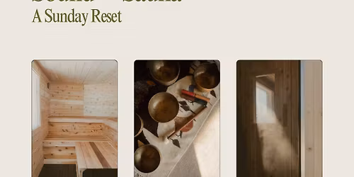 Sound + Sauna | A Sunday Reset