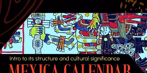 Mexica(Aztec) Calendar Workshop