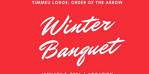 Order of the Arrow Annual Banquet & Awards Celebration