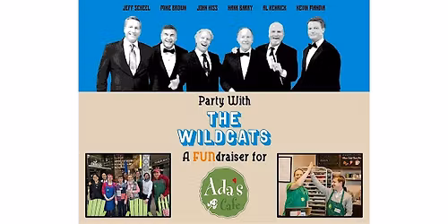 The Wildcats In Concert to Support Ada's Cafe