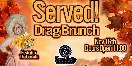 Served! Drag Brunch