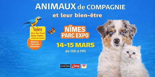 2\u00e8me Salon des Animaux de Compagnie et leur bien-\u00eatre \u00e0 N\u00eemes