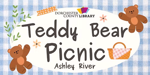 Teddy Bear Picnic - Ashley River Branch