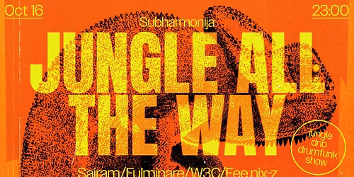 SUBHARMONIJA. JUNGLE ALL THE WAY