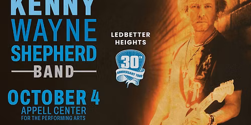 Kenny Wayne Shepherd Band: Ledbetter Heights 30th Anniversary Tour