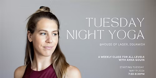 Tuesday Night Yoga with Anna Gouin