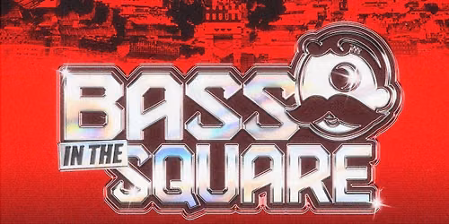 J.HN Presents, Bass In The Square