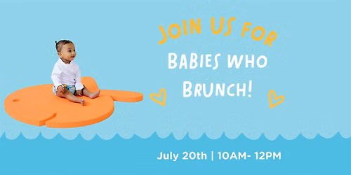 July Babies Who Brunch!