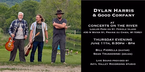 Dylan Harris & Good Company at Concerts on the River (Prairie du Chien!)