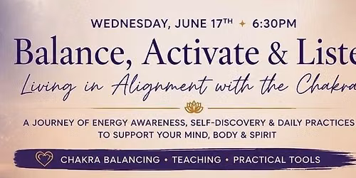  Balance, Activate, and Listen: Living in Alignment with The Chakras