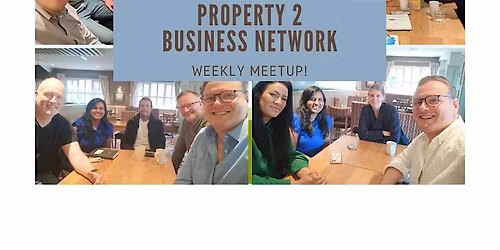 Property 2 Business Networking Event