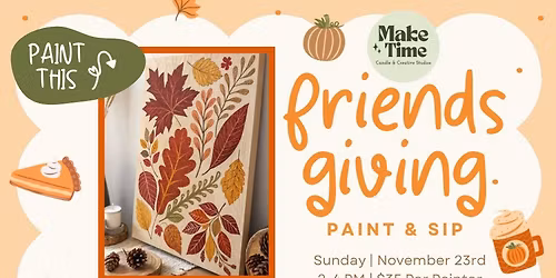 Friendsgiving Paint & Sip | Thanksgiving Cookie Pop-Up