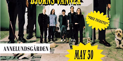 Bj\u00f6rns v\u00e4nner | Annelundsg\u00e5rden - Free Tickets