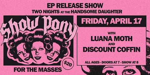 Show Pony For The Masses EP Release-Night 1 