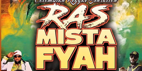 RAS MISTA FYAH & The International Fyah Band's Infinity Tour
