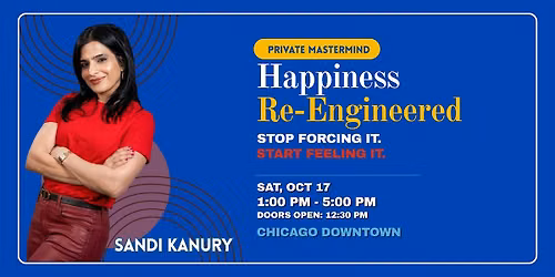 Happiness Re-Engineered - Private Mastermind