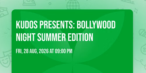 Kudos Presents: Bollywood Night Summer Edition