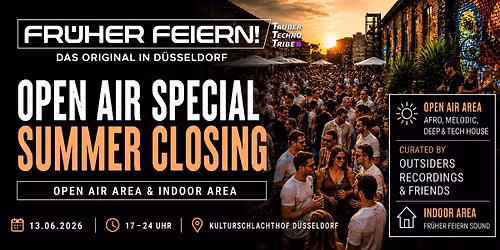 FR\u00dcHER FEIERN! Open Air - Special Summer Closing 