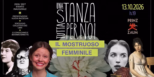 Una stanza tutta per noi: il mostruoso femminile