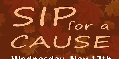 Sip for a Cause \u2013 A Benefit Wine Tasting