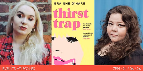 Thirst Trap: Gr\u00e1inne O\u2019Hare in Conversation with Alice Slater