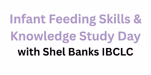 Infant Feeding Skills and Knowledge Day