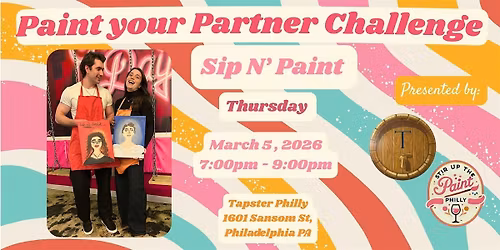 "Paint your Partner" Sip N' Paint Event at Tapster PHL (21+)