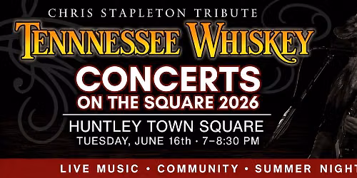 Concerts on the Square - Chris Stapleton Tribute Tennessee Whiskey