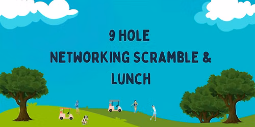 9-Hole Networking Scramble & Lunch at Los Lagos Golf Course!