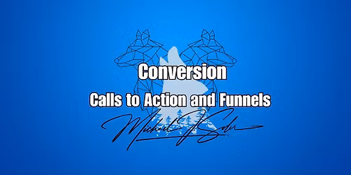 Part 3 of Marketing Momentum: Conversion \u2013 Calls to Action & Funnels