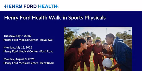Henry Ford Health Walk-in Sports Physicals