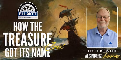FINAL ENCORE-How The Treasure Coast Got Its Name