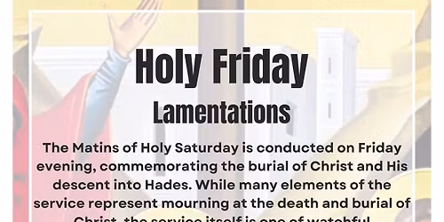 Holy Friday - Evening Lamentations
