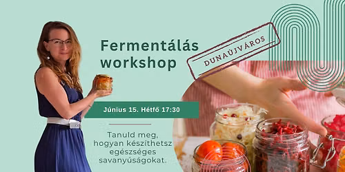 Ferment\u00e1l\u00e1s 2 hely maradt \ud83e\udd55- Duna\u00fajv\u00e1ros 